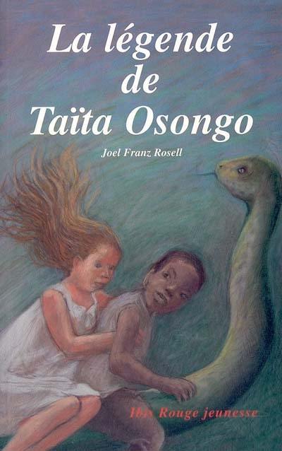 La légende de Taita Osongo La légende de Taita Osongo