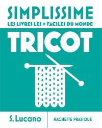 Simplissime : tricot : les livres les + faciles du monde