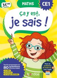 Ca y est, je sais ! maths CE1 : tout le programme en 80 questions incontournables : les règles, les exercices, les corrigés détachables