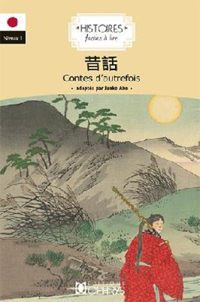 Contes d'autrefois. Mukashibanashi Contes d'autrefois. Mukashibanashi