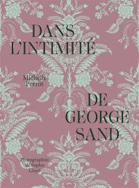 Dans l'intimité de George Sand