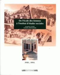 De l'école des femmes à l'Institut d'études sociales : 1918-1993