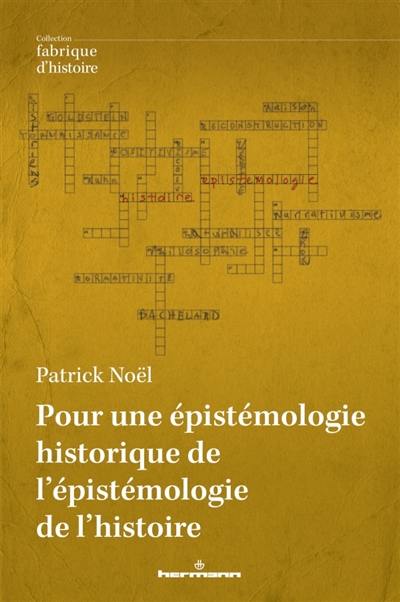 Pour une épistémologie historique de l'épistémologie de l'histoire