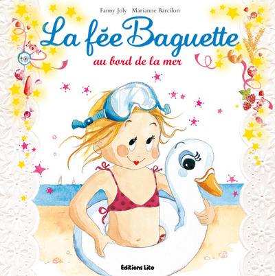 La fée Baguette. Vol. 15. La fée Baguette au bord de la mer La fée Baguette. Vol. 15. La fée Baguette au bord de la mer