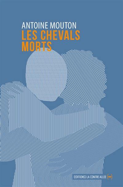 Les chevals morts Les chevals morts