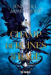 Un champ de ruines et de rage. Vol. 1. L'éveil