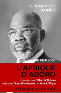 Africa first. L'Afrique d'abord : entretien avec Elikia M'Bokolo