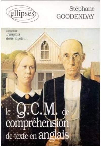 Le QCM de compréhension de texte en anglais : entraînement aux concours Le QCM de compréhension de texte en anglais : entraînement aux concours