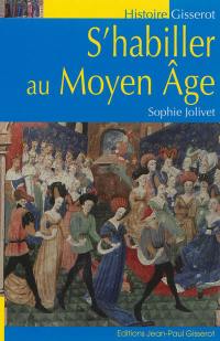 S'habiller au Moyen Age