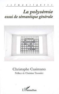 La polysémie : essai de sémantique générale
