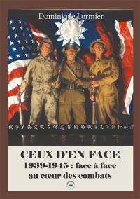 Ceux d'en face : 1939-1945 : face à face au coeur des combats