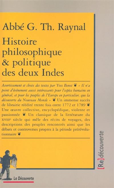 Histoire philosophique et politique des deux Indes Histoire philosophique et politique des deux Indes