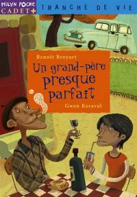 Un grand-père presque parfait Un grand-père presque parfait