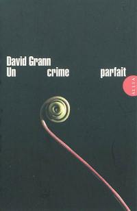 Un crime parfait : un polar postmoderne Un crime parfait : un polar postmoderne
