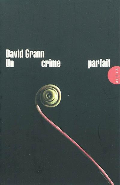 Un crime parfait : un polar postmoderne Un crime parfait : un polar postmoderne