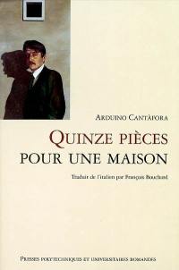 Quinze pièces pour une maison Quinze pièces pour une maison