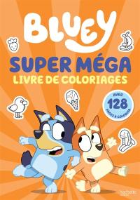 Bluey : Super méga livre de coloriages