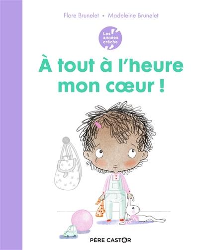 A tout à l'heure mon coeur ! A tout à l'heure mon coeur !