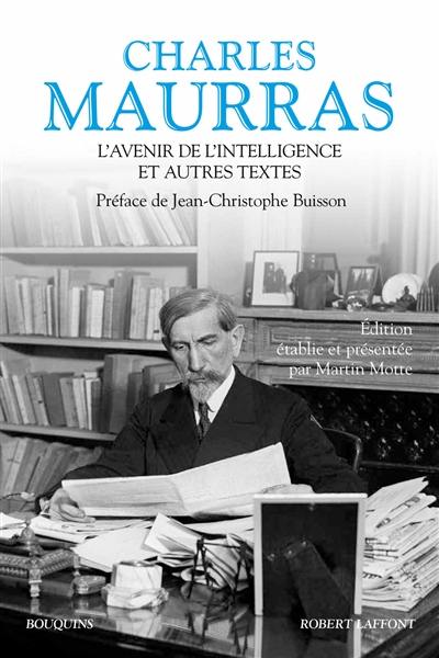 L'avenir de l'intelligence : et autres textes L'avenir de l'intelligence : et autres textes