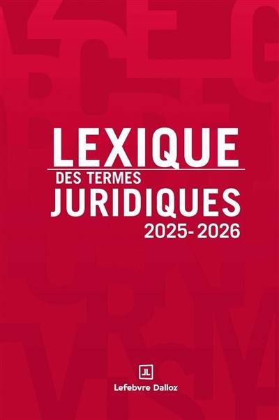 Lexique des termes juridiques : 2025-2026