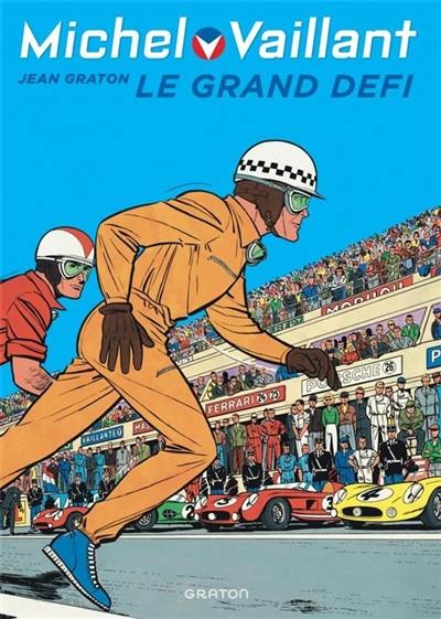 Michel Vaillant. Vol. 1. Le grand défi Michel Vaillant. Vol. 1. Le grand défi