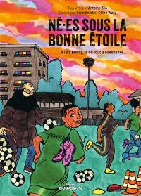 Né.es sous la bonne étoile : à l'AS Bondy, là où tout a commencé...