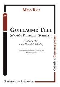 Guillaume Tell. Wilhelm Tell