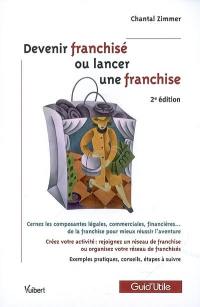 Devenir franchisé ou lancer une franchise