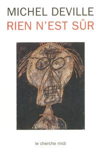 Rien n'est sûr Rien n'est sûr