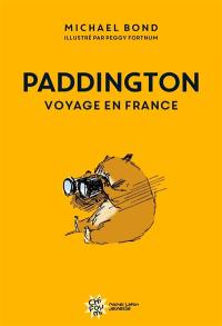 Paddington : voyage en France Paddington : voyage en France