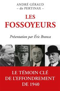 Les fossoyeurs : le témoin clé de l'effondrement de 1940