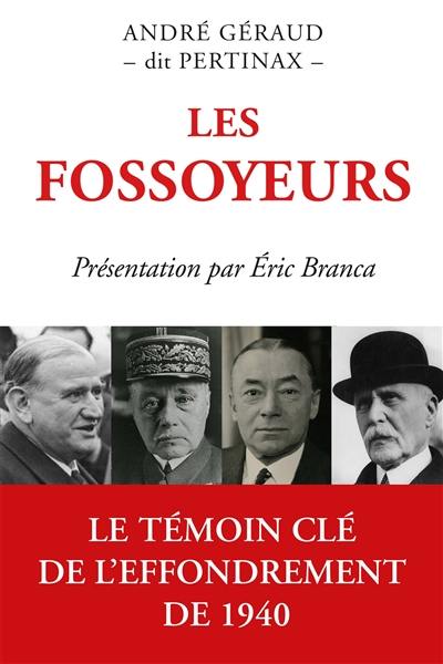 Les fossoyeurs : le témoin clé de l'effondrement de 1940