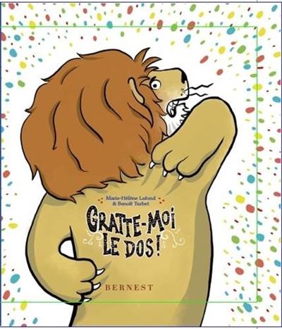 Gratte-moi le dos ! Gratte-moi le dos !