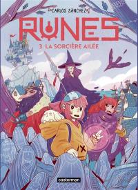 Runes. Vol. 3. La sorcière ailée