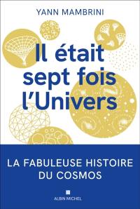 Il était sept fois l'Univers
