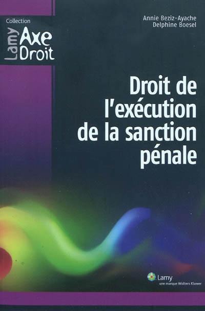 Droit de l'exécution de la sanction pénale Droit de l'exécution de la sanction pénale