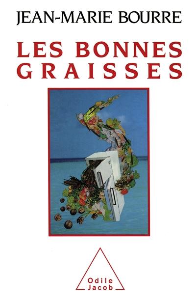 Les Bonnes graisses