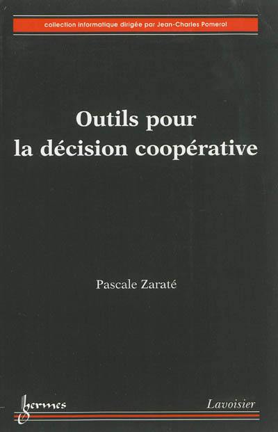 Outils pour la décision coopérative