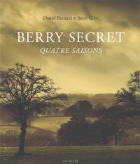 Berry secret : quatre saisons
