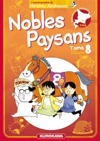 Nobles paysans : l'autobiographie de Hiromu Arakawa. Vol. 8