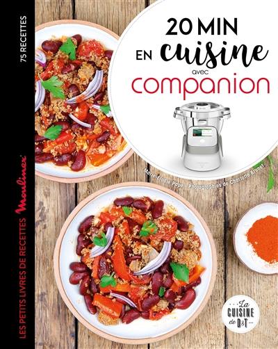20 min en cuisine avec Companion : 75 recettes 20 min en cuisine avec Companion : 75 recettes