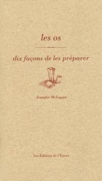 Les os : dix façons de les préparer