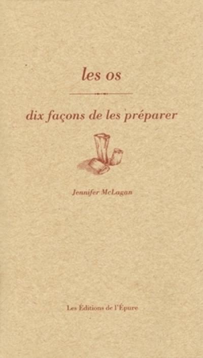 Les os : dix façons de les préparer