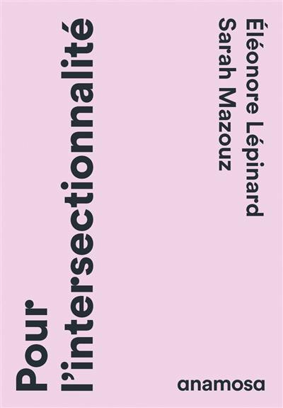 Pour l'intersectionnalité Pour l'intersectionnalité