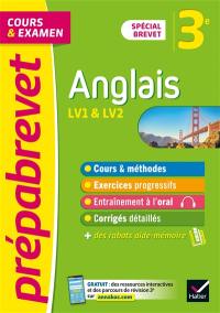 Anglais 3e : LV1 & LV2, cours & examen : spécial brevet