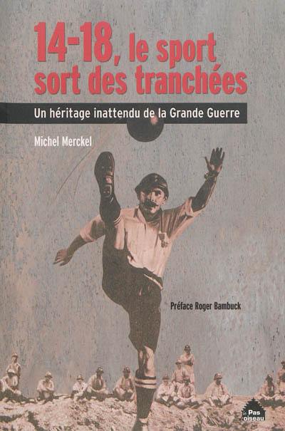 14-18, le sport sort des tranchées : un héritage inattendu de la Grande Guerre