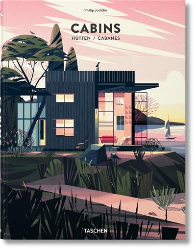 Cabins. Hütten. Cabanes Cabins. Hütten. Cabanes