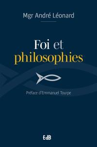 Foi et philosophies : guide pour un discernement chrétien