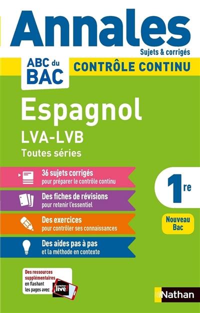 Espagnol LVA, LVB, 1re toutes séries : contrôle continu : nouveau bac Espagnol LVA, LVB, 1re toutes séries : contrôle continu : nouveau bac