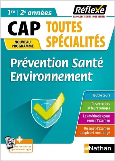 Prévention santé environnement, CAP toutes spécialités, 1re, 2e années : nouveau programme Prévention santé environnement, CAP toutes spécialités, 1re, 2e années : nouveau programme